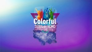 ソウルの多彩さをアピールするためにホーチミン市を訪問する：「Colorful Seoul in HCMC」