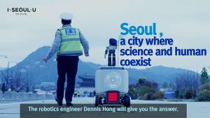 ロボット工学者のデニス・ホンが伝える「安全都市ソウル」10か国語のPR映像を公開