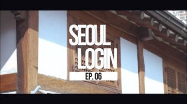 [Seoul Login] EP.06 Bukchon Hanok Village