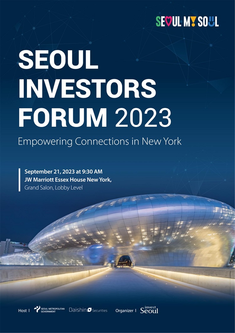 SEOUL INVESTORS FORUM 2023 Empowering Connections in New York September 21, 2023 at 9:30 AM JW Marriott essex House New York, Grand Salon, Lobby Level
